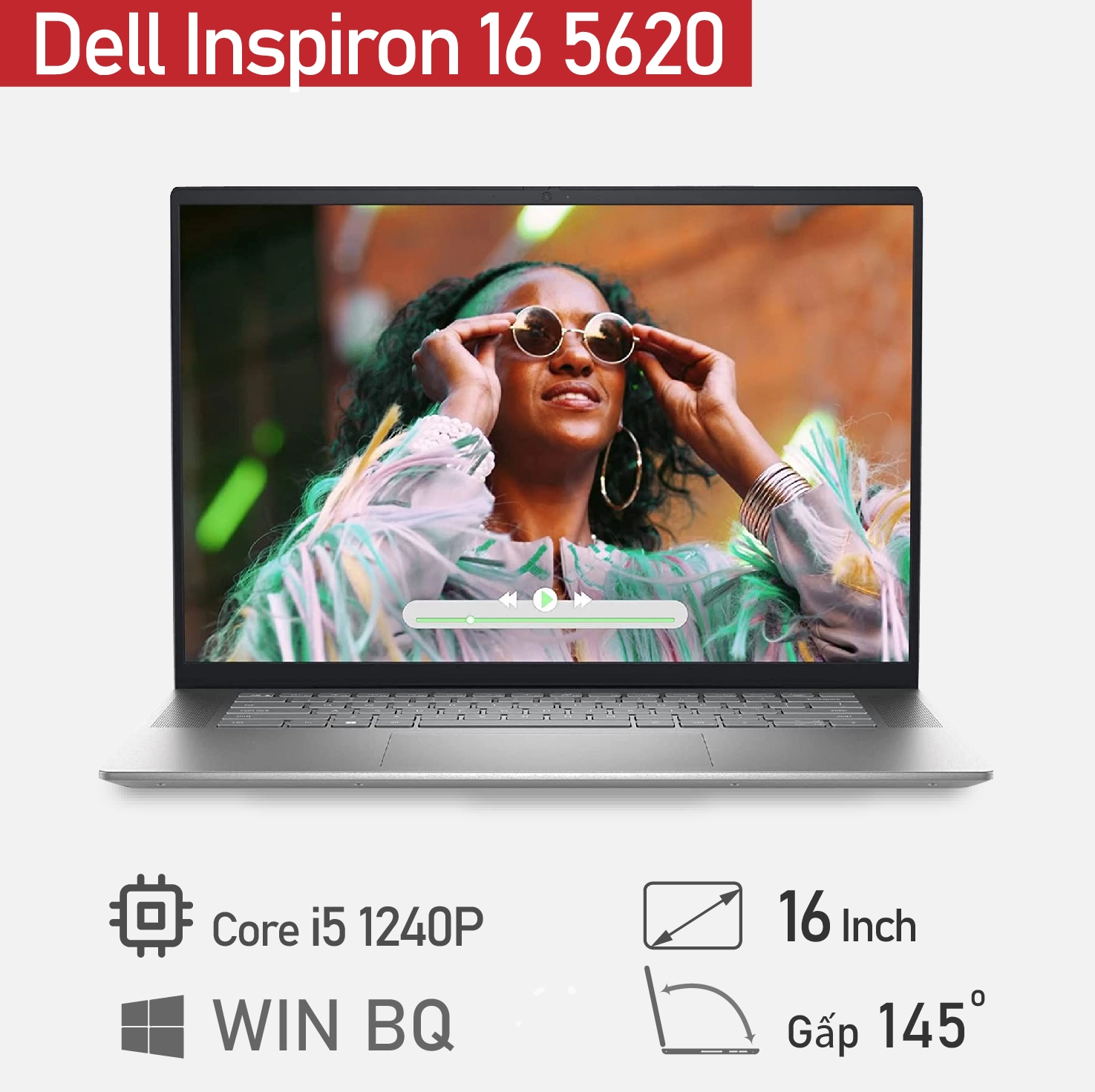 Thế Giới Số 365 | Laptop Dell Inspiron 16 5620