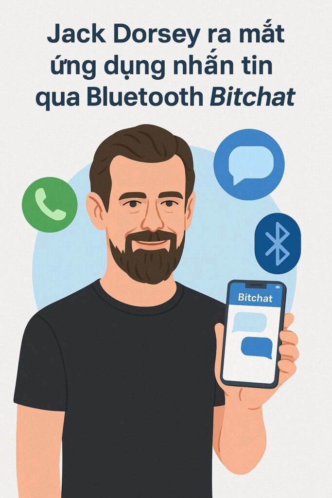 Thế Giới Số 365 | Chat mọi lúc, mọi nơi với Bitchat mà không cần mạng – Ứng dụng mới từ cha đẻ Twitter