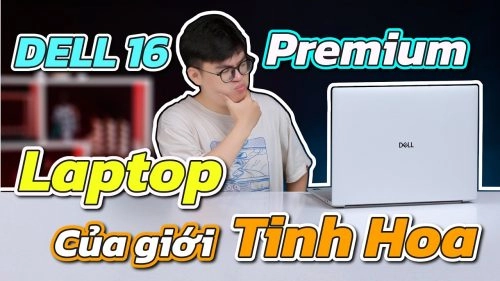 Laptop chính hãng giá tốt | Gaming, văn phòng, đồ họa – Thế Giới Số 365 Laptop HOÀN HẢO cho Sinh Viên... RMIT! REVIEW Dell 16 Premium